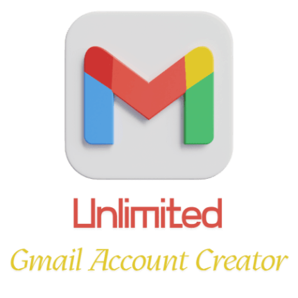 Unlimited Gmail Account Creator